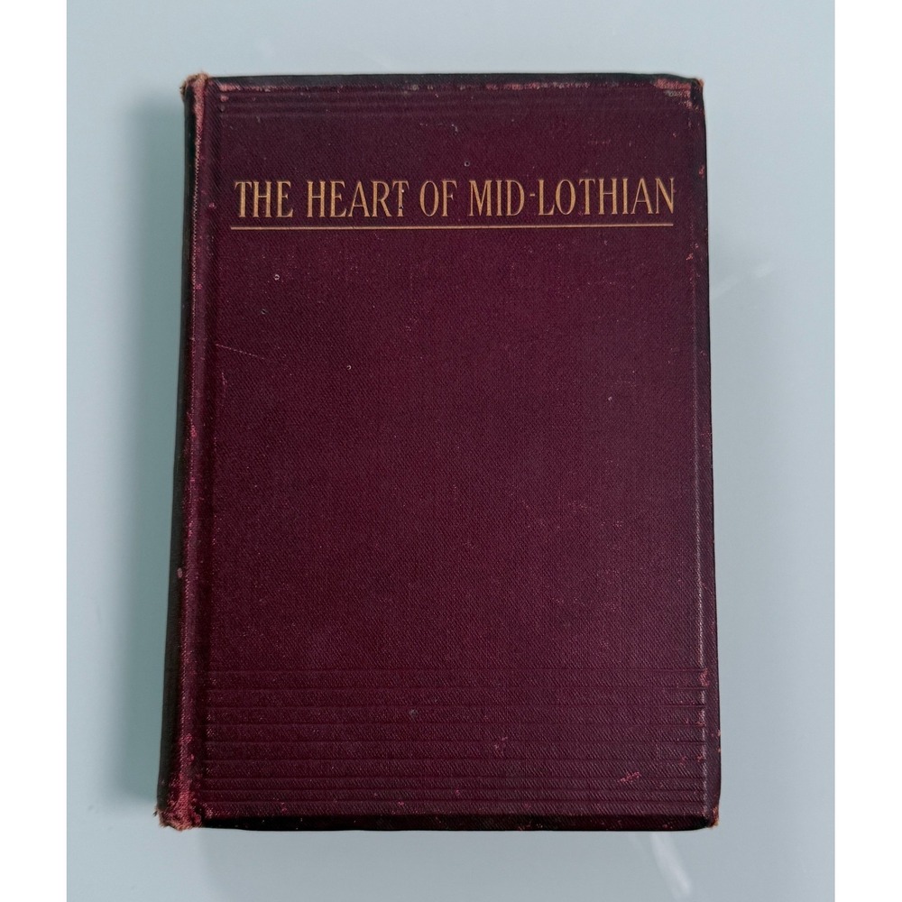The Heart Of Mid-Lothian Walter Scott 1896 Antique Book Richard Edward King Rare